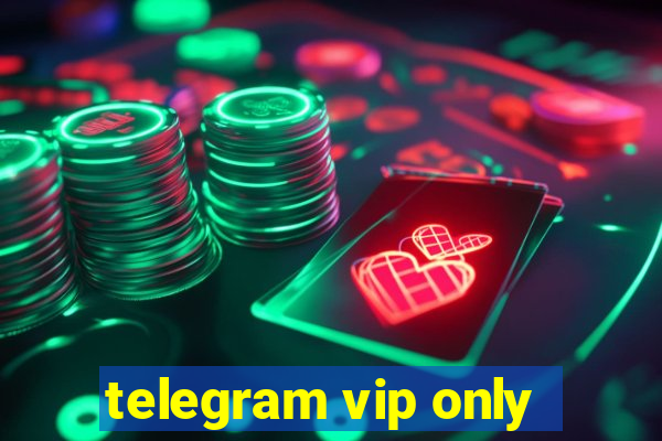 telegram vip only